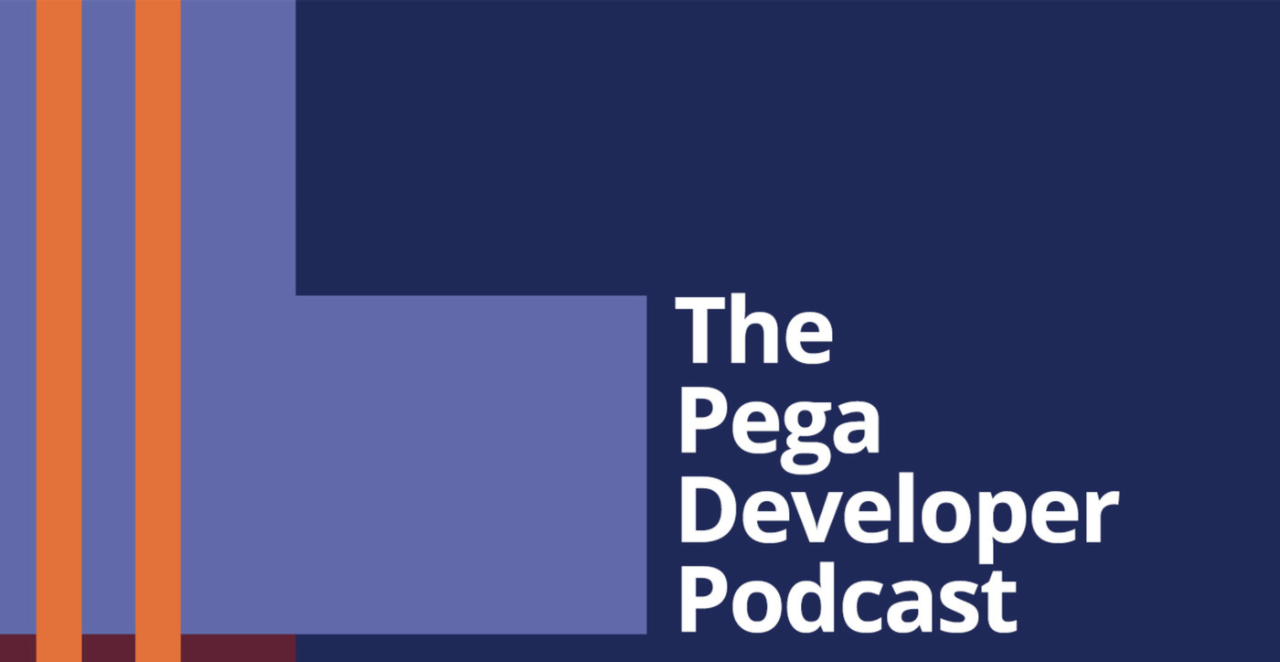 Pega Developer Podcast
