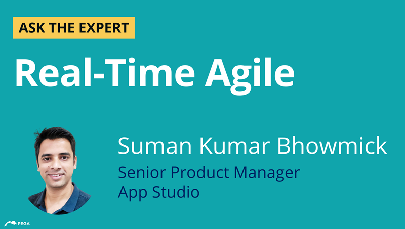 Ask the Expert - Real-Time Agile with Suman Kumar Bhowmick
