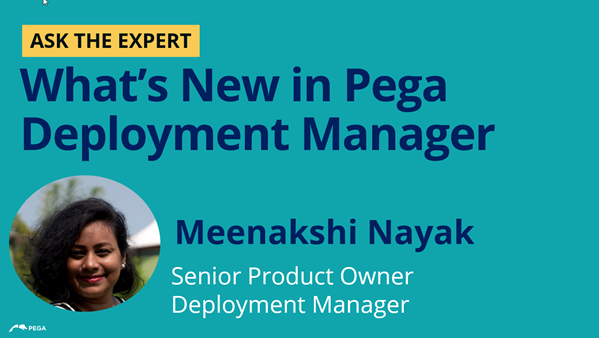 What's New in Deployment Manager with Meenakshi Nayak