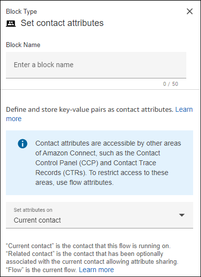 The "Set attributes on" property in the "Set contact attributes" block.